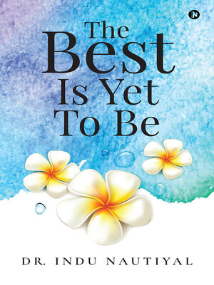 cover image of The Best is Yet to Be